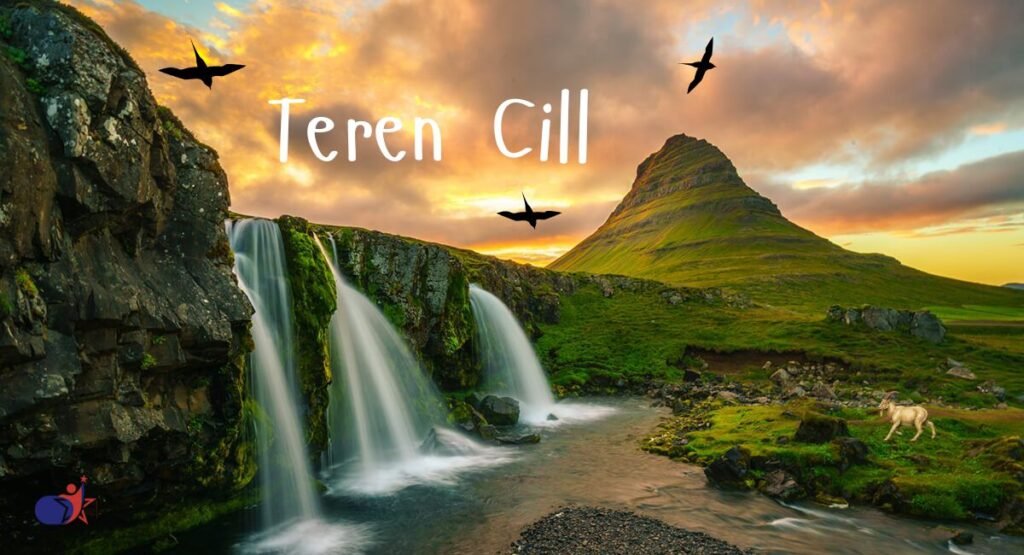 Where Does the Term Teren Cill Come From