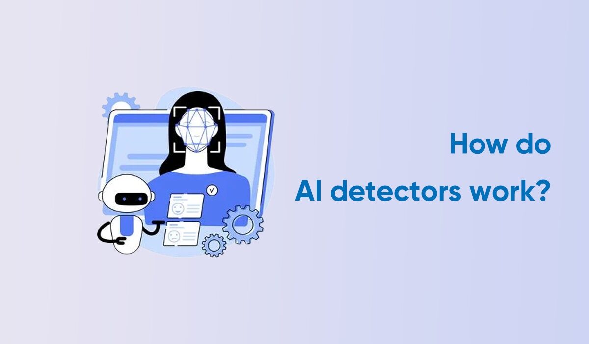 How Do AI Detectors Work