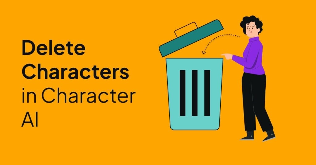 How to Delete Characters in Character AI