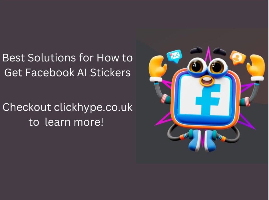 Best Solutions for How to Get Facebook AI Stickers