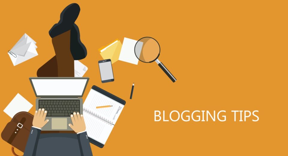 Blogging Tips for Beginners
